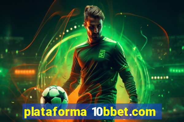 plataforma 10bbet.com